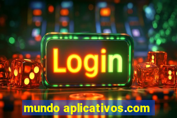 mundo aplicativos.com